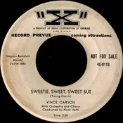 Vince Carson - Sweetie, Sweet, Sweet Sue