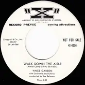 Vince Carson - Walk Down The Aisle / I'm Not Ashamed To Cry