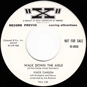 Vince Carson - Walk Down The Aisle / I'm Not Ashamed To Cry