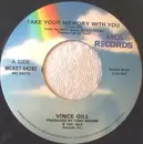 7inch Vinyl Single - Vince Gill - Take Your Memory With You / Sparkle