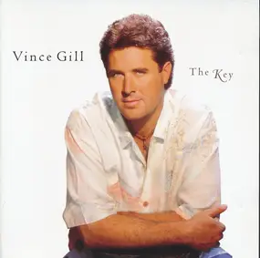 Vince Gill - The Key