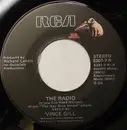 7inch Vinyl Single - Vince Gill - The Radio