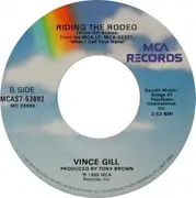 7inch Vinyl Single - Vince Gill - Never Knew Lonely / Riding The Rodeo