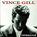 CD - Vince Gill - I Still Believe In You