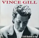 CD - Vince Gill - I Still Believe In You