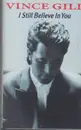 MC - Vince Gill - I Still Believe In You