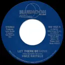 7inch Vinyl Single - Vince Hatfield - Let There Be Love
