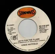 Vince Hatfield - Let's Fan the Flame