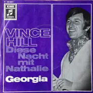 Vince Hill - Diese Nacht Mit Nathalie / Georgia