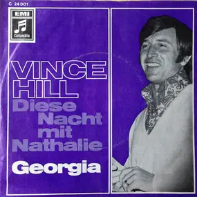 vince hill - Diese Nacht Mit Nathalie / Georgia