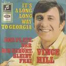 7inch Vinyl Single - Vince Hill - It's A Long Long Way To Georgia