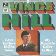 Vince Hill - Love Letters In The Sand / My Favorite Color Is Blue