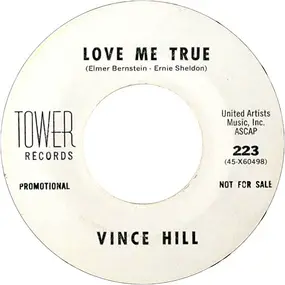 vince hill - Love Me True / Looking At Me