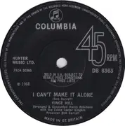 7inch Vinyl Single - Vince Hill - Can't Keep You Out Of My Heart / I Can't Make It Alone