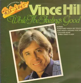 vince hill - While The Feeling's Good