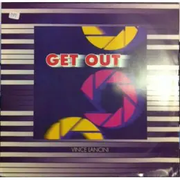 Vince Lancini - Get Out
