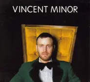 Vincent Minor - Vincent Minor