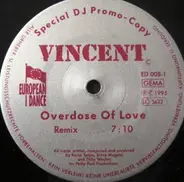 Vincent - Overdose Of Love