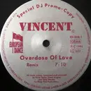 12'' - Vincent - Overdose Of Love
