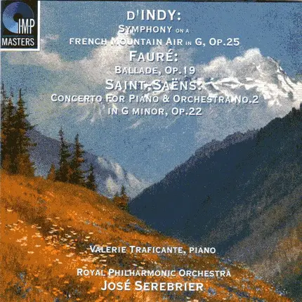 d'Indy , Fauré , Saint-Saëns - Symphony On A French Mountain Air In G, Op. 25 / Ballade, Op. 19 / Concerto For Piano & Orchestra N