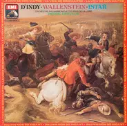 Vincent d'Indy - P. Dervaux - Wallenstein - Istar