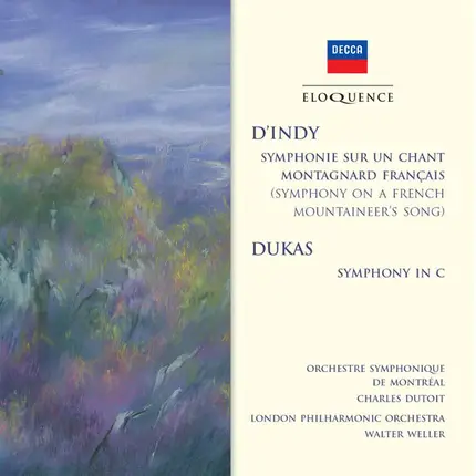 d'Indy ,  Dukas - Symphonie Sur Un Chant Montagnard Français; Symphony In C Major