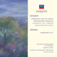 d'Indy ,  Dukas - Symphonie Sur Un Chant Montagnard Français; Symphony In C Major