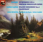 Vincent d'Indy - Symphony On A French Mountain Song / Piano Concerto No.5 'Egyptian'