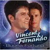 CD - Vincent & Fernando - Buona Fortuna