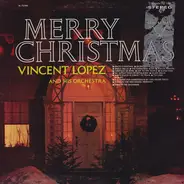 Vincent Lopez And His Orchestra - Merry Christmas