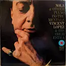 LP - Vincent Lopez And His Orchestra - Nola And Other Piano Instrumentals