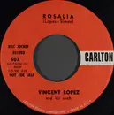 7inch Vinyl Single - Vincent Lopez And His Orchestra - Rosalia / Nola