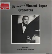 Vincent Lopez And His Orchestra - "Swinging" Vincent Lopez Orchestra Vol. 1 / Circa Early Thirties