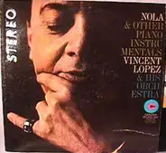 Vincent Lopez And His Orchestra - Nola And Other Piano Instrumentals