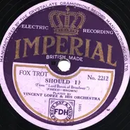 Vincent Lopez & His Orchestra - Should I? / I'm a Dreamer (Aren't we all?)