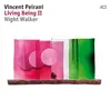 LP - Vincent Peirani - Living Being II - Night.. - .. WALKER
