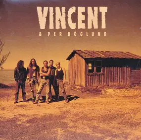 Vincent - Vincent & Per Höglund