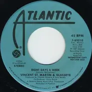 Vincent St. Martin & Glasseye - Eight Days A Week