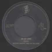 7inch Vinyl Single - Vincent Vincent And The Villains - On My Own