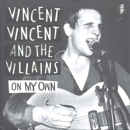Vincent Vincent And The Villains - On My Own