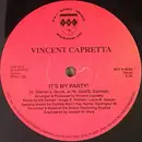 12'' - Vincent Capretta - It's My Party