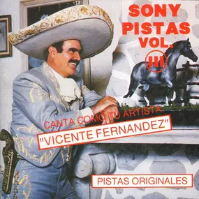 vincente fernandez - Sony Pistas Vol. III