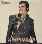 vincente fernandez - volver volver