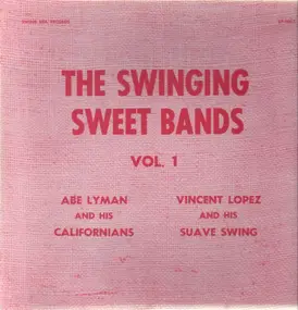 Abe Lyman - The Swinging Sweet Bands Vol. 1