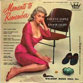 Vincent Lopez And His Orchestra and Enoch Light A - Moments To Remember
