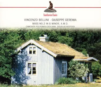Vincenzo Bellini , Giuseppe Geremia , Camerata Polifonica Siciliana , Douglas Bostock - Mass No.2 In G Minor, A.M.O.