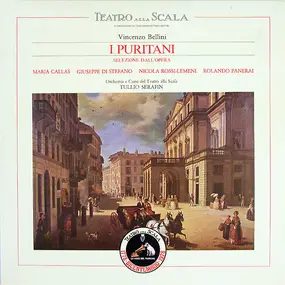 Bellini - I Puritani - Selezione Dall'Opera