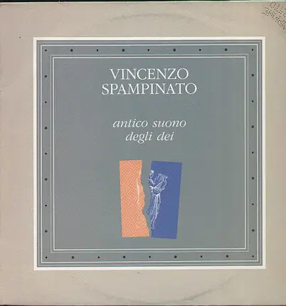 Vincenzo Spampinato - Antico Suono Degli Dei