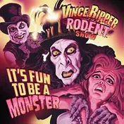 Vince - It's Fun To BE A Monster