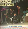 LP - Vince Taylor - I'll Be Your Hero